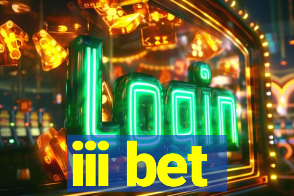iii bet